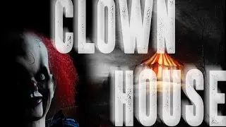 Clown house - Let's Play
