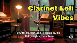 Clarinet Lofi Vibes