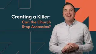 Creating a Killer: Can the Church Stop Assassins?