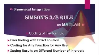 Simpson&rsquo;s 3/8 Rule on Matlab | Numerical Integration | Error with Exact sol | for any function