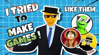 I Tried To Make Games But This Happened !!