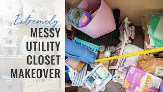 UTILITY CLOSET MAKEOVER | Simple Ways to Organize Multipurpose Spaces