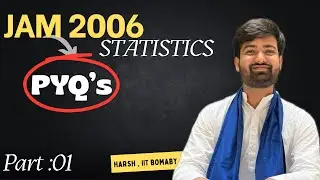 Jam 2006 Statistics PYQ's | IIT Jam 2026