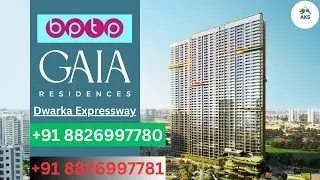 New Launch  Ultra Luxury Project 3BHK BPTP GAIA RESIDENCES Dwarka Expressway Gurgaon #bptp
