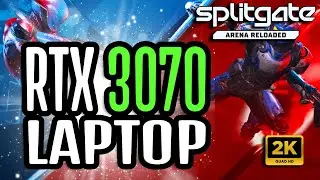 SPLITGATE: Arena Reloaded on RTX 3070 Laptop | Lenovo Legion 5 Pro | Custom Ultra settings at 1600p