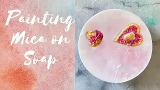 Tips on how to paint mica on soap