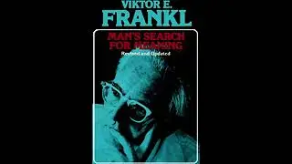 summary of book (Man's Searching for meaning )