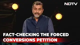 Unproven Claims In Forced Conversion Petition? | Truth Vs Hype