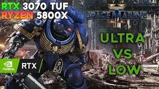 Warhammer 40,000: Space Marine 2 / RTX 3070 TUF / ULTRA VS LOW