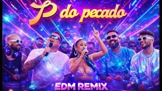 Grupo Menos &Eacute; Mais, Simone Mendes - P do Pecado (Ao Vivo) | EDM REMIX