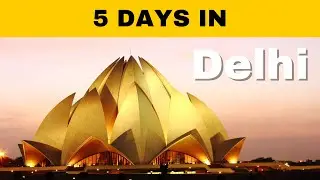 Discover Delhi: Ultimate 5-Day Travel Itinerary for City Explorers