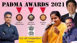 Padma Awards 2021 || Current Affairs || Padma Vibhushan,Padma Bhushan,Padma Shri