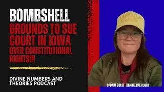 SHOCKING BOMBSHELL!!  Grounds to Sue Court in Iowa over Constitutional Rights getting RAW AND REAL!