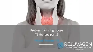 Problems with high dose T3 therapy: Part 2