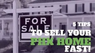 5 tricks to sell your Phoenix home faster