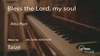 Bless the Lord, my soul (Jacques Berthier) - Alto