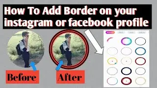 profile picture border | instagram profile picture border | Facebook picture border 2021