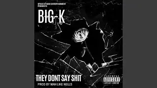 They Don't Say Shit