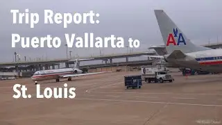 TRIP REPORT - American Airlines (MD-80), Puerto Vallarta to St. Louis