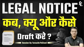 Legal Notice कब , क्यू और कैसे Draft करे ? | Tansukh Paliwal | Linking Laws