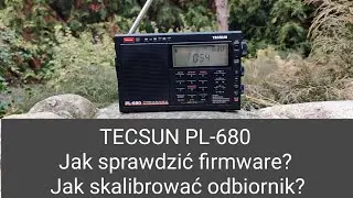 TECSUN PL-680 Jak sprawdzić firmware? Jak skalibrować odbiornik?