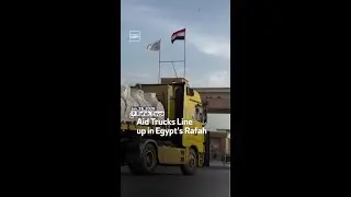 Aid Trucks Line up in Egypt's Rafah