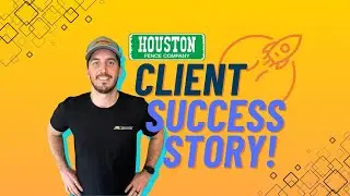 Client Success Story: Houston Fence Company Sees 30% More Leads and 25% Revenue Growth!