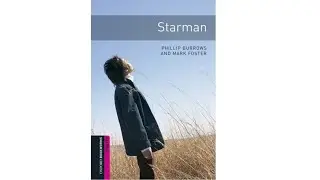 Starman by Philips Burrows and Mark Foster. OXFORD BOOKWORMS: Starter