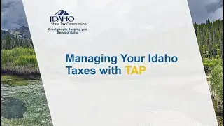 Managing Your Idaho Taxes with TAP