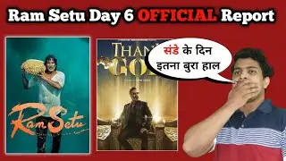 Ram Setu Day 6 Official Worldwide Collection || Thank God Day 6 Official Box Office Collection