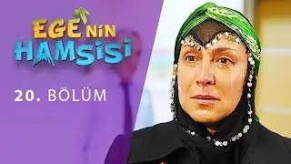 Ege'nin Hamsisi 20. Bölüm