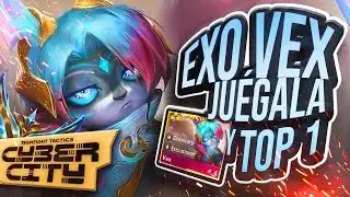 EXO VEX  ju&eacute;gala y TOP 1 ASEGURADO🤖 | 🏆TFT SET 14