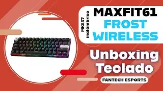 Unboxing teclado inal&aacute;mbrico Fantech MAXFIT61 Frost Wireless MK857 video oficial - Fantech Esports
