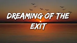 Dreaming of the Exit - Heartbreak Melodies 2026