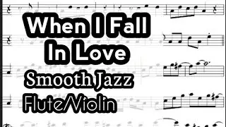 When I Fall In Love Flute or Violin Sheet Music Backing Track Play Along Partitura