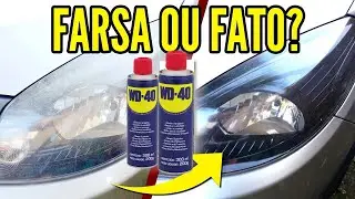 FAROL FOSCO E CRAQUELADO RESOLVIDO EM 1 MINUTO - PARECE M&Aacute;GICA! WD 40