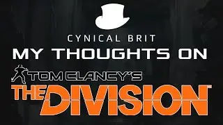 TotalBiscuit's thoughts on Tom Clancy's The Division (Beta)