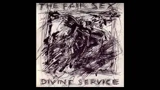 The Fair Sex - Divine Service (HD)