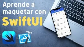 Aprende a maquetar con SwiftUI
