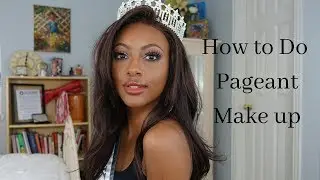 How to do your makeup for a pageant