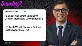 How to Build Better Workplaces &mdash; Govind Negi (Incredible Workplaces) | Dawdle.live