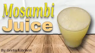 ऐसे निकाले मोसंबी का जूस घर पर | Mosambi Juice | Healthy Drink