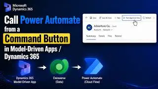 Call Power Automate from a Command Button in Model-Driven Apps  Dynamics 365