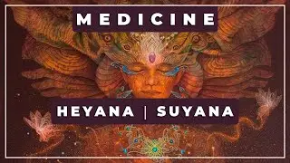 🎼 Heyana ⭐ Suyana ✨ Medicine Music