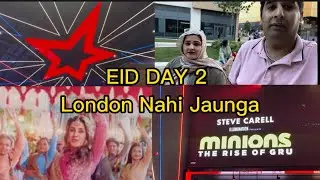Eid Day 2 And Movie Review For LONDON NAHI JAUNGA