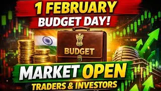 Budget Day Special 🚀 1 February Market OPEN | Big Day for Traders