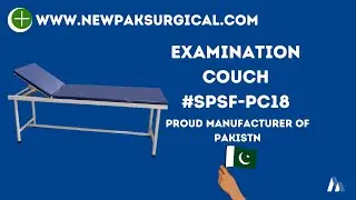 Examination Couch #SPSF-PC18 | Pakistan Manufactured | New Pak Surgical