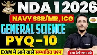 NDA 01 2026 /NAVY SSR/MR/ICG || GENERAL SCIENCE || PYQ-10 || BY VARUN SIR