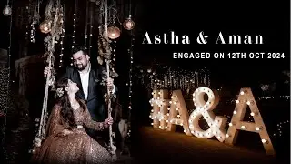ASTHA AND AMAN // ENGAGEMENT // 2024 // DELHI // BEST VIDEO
