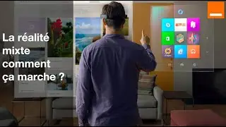 C'est quoi la r&eacute;alit&eacute; mixte ?!